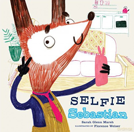 Selfie Sebastian - illustrated by Florence Weiser Sarah Glenn Marsh [KSIĄŻKA]