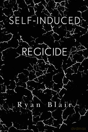 Self-Induced Regicide - Ryan Blair [KSIĄŻKA]