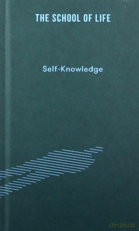 Self-Knowledge (Essay Books) - The School of Life [KSIĄŻKA]
