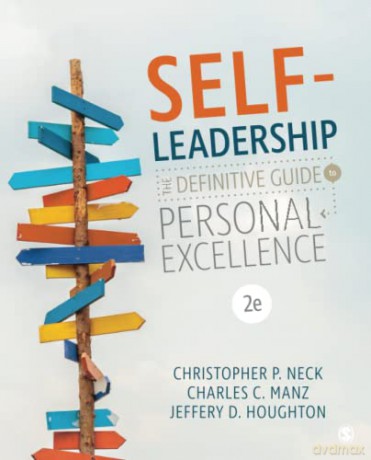 Self-Leadership: The Definitive Guide to Personal Excellence - Dr. Christopher P. Neck [KSIĄŻKA]