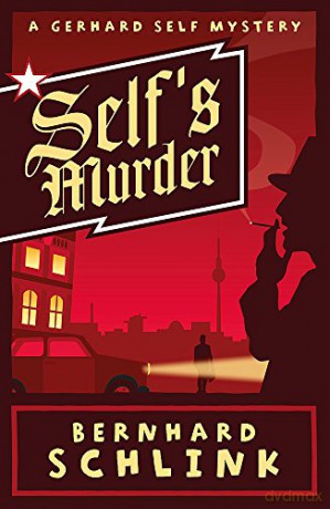 Self's Murder: A Gerhard Self Mystery - Prof Bernhard Schlink [KSIĄŻKA]
