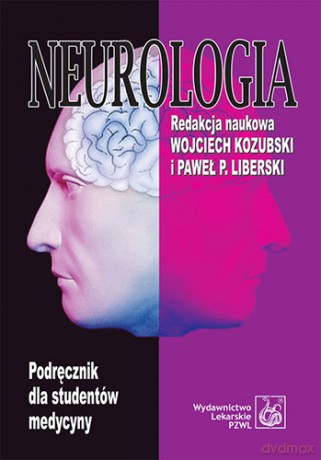 Neurologia - Podręcznik dla studentów medycyny - komplet - Kozubski [KSIĄŻKA]