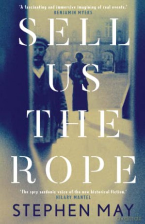Sell Us the Rope - Stephen May [KSIĄŻKA]