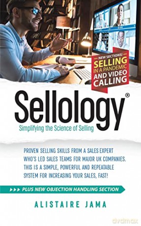 Sellology: Simplifying the Science of Selling - Alistaire Jama [KSIĄŻKA]