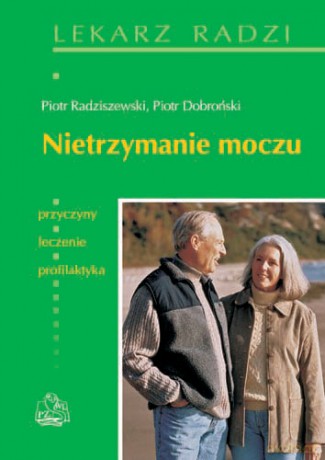 Nietrzymanie moczu - Radziszewski [KSIĄŻKA]