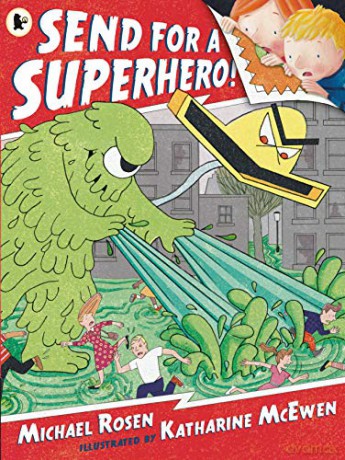 Send for a Superhero! - Michael Rosen [KSIĄŻKA]