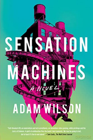 Sensation Machines - Adam Wilson [KSIĄŻKA]