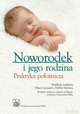 Noworodek i jego rodzina - Praktyka położnicza - Lumsden [KSIĄŻKA]