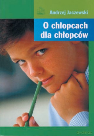 O chłopcach dla chłopców - Jaczewski [KSIĄŻKA]