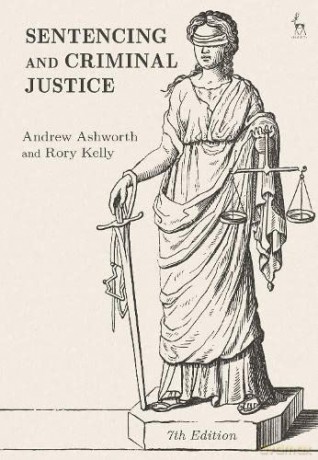 Sentencing and Criminal Justice - Andrew Ashworth QC [KSIĄŻKA]