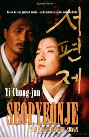Seopyeonje The Southerners' Songs - Yi Chung-jun [KSIĄŻKA]