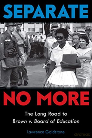 Separate No More: The Long Road to Brown V. Board of Education (Scholastic Focus) - Lawrence Goldstone [KSIĄŻKA]