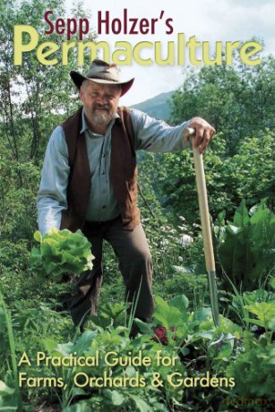 Sepp Holzer's Permaculture: A Practical Guide for Farmers, Smallholders and Gardeners: 1 - Sepp Holzer [KSIĄŻKA]