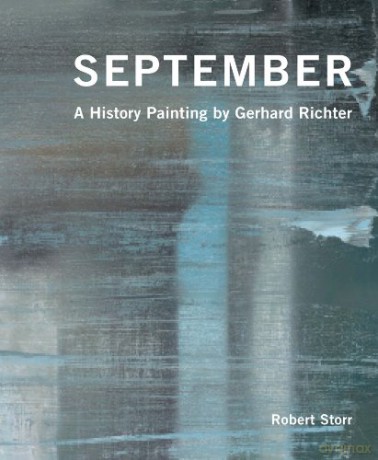 September: A History Painting by Gerhard Richter - Robert Storr [KSIĄŻKA]