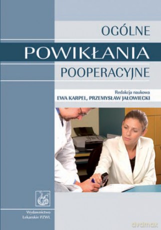 Ogólne powikłania pooperacyjne - Karpel [KSIĄŻKA]