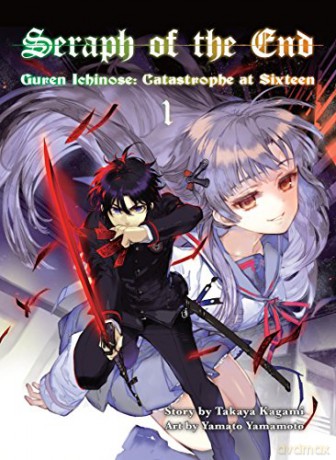 Seraph of the End 1: Guren Ichinose: Catastrophe at Sixteen - Takaya Kagami [KSIĄŻKA]