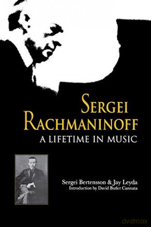 Sergei Rachmaninoff: A Lifetime in Music (Russian Music Studies) - Sergei Bertensson [KSIĄŻKA]