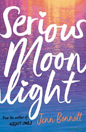Serious Moonlight - Jenn Bennett [KSIĄŻKA]