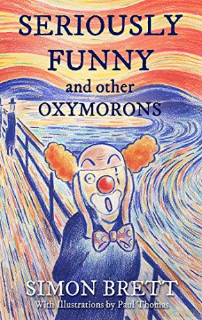 Seriously Funny, and Other Oxymorons (Gift Books) - Simon Brett [KSIĄŻKA]