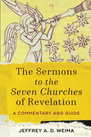 Sermons to the Seven Churches of Revelation: A Commentary and Guide - Jeffrey [KSIĄŻKA]