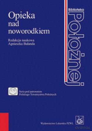 Opieka nad noworodkiem - Bałanda [KSIĄŻKA]