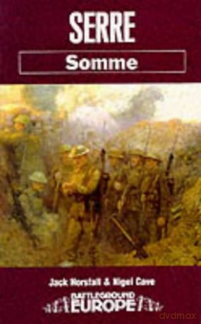 Serre: Somme (Battleground Europe) - Jack Horsfall [KSIĄŻKA]