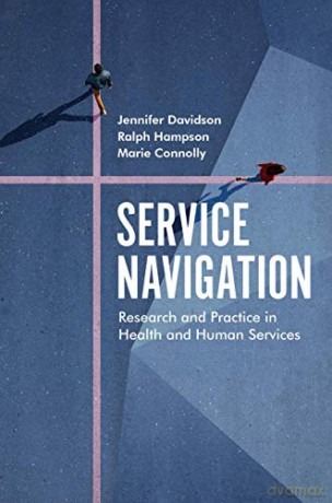 Service Navigation: Research and Practice in Health and Human Services - Jennifer Davidson [KSIĄŻKA]