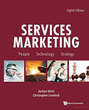 Services Marketing: People, Technology, Strategy (Eighth Edition) - Jochen Wirtz [KSIĄŻKA]