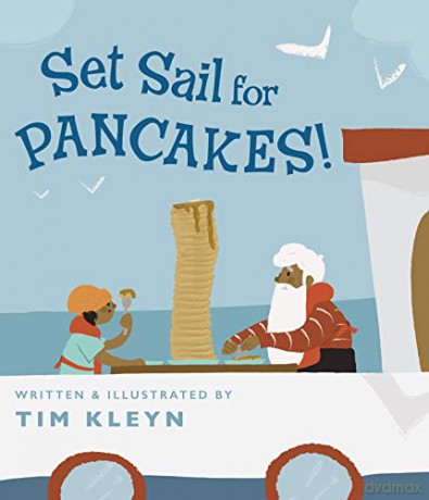 Set Sail for Pancakes! - Tim Kleyn [KSIĄŻKA]
