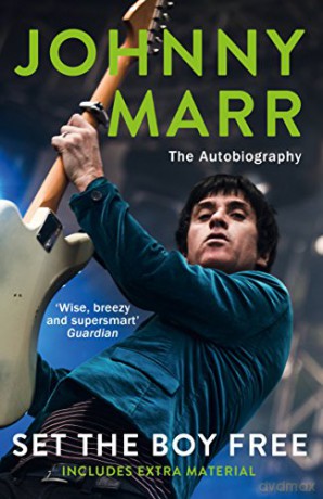 Set the Boy Free: Marr Johnny - Johnny Marr [KSIĄŻKA]