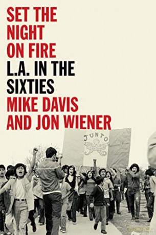 Set the Night on Fire: L.A. in the Sixties - Mike Davis [KSIĄŻKA]