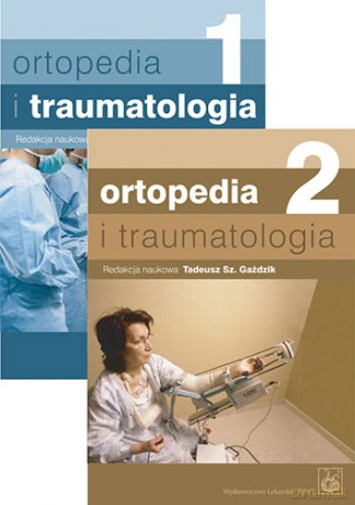 Ortopedia i traumatologia - Podręcznik dla studentów medycyny - komplet Gaździk [KSIĄŻKA]