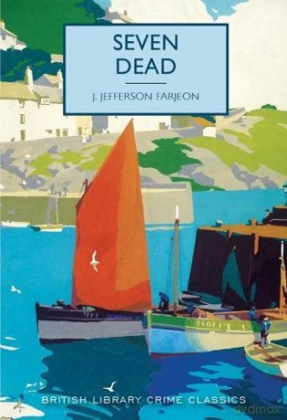 Seven Dead (British Library Crime Classics) - J. Jefferson Farjeon [KSIĄŻKA]