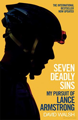 Seven Deadly Sins: My Pursuit of Lance Armstrong - David Walsh [KSIĄŻKA]