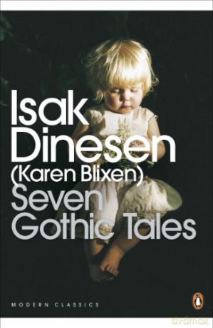 Seven Gothic Tales (Penguin Modern Classics) - Isak Dinesen [KSIĄŻKA]