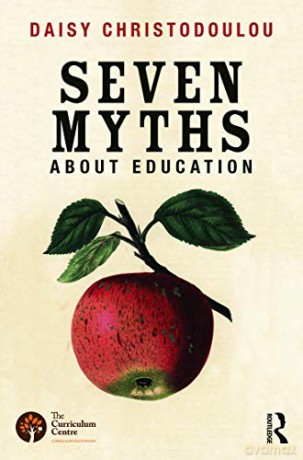 Seven Myths About Education - Daisy Christodoulou [KSIĄŻKA]