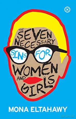 Seven Necessary Sins for Women and Girls, The - Eltahawy [KSIĄŻKA]
