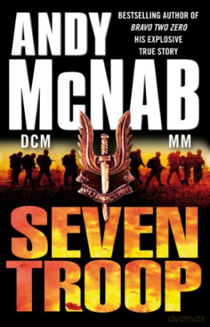 Seven Troop - Andy McNab [KSIĄŻKA]