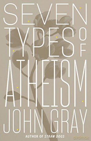 Seven Types of Atheism (INTERNATIONAL EDITION) [KSIĄŻKA]