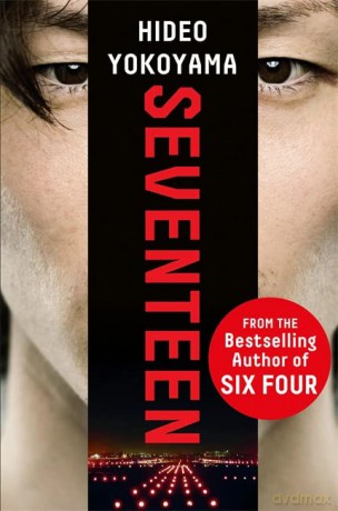 Seventeen: the new novel from the bestselling Japanese sensation - Hideo Yokoyama [KSIĄŻKA]