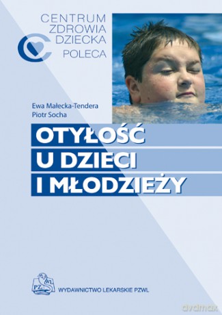 Otyłość u dzieci i młodzieży - Małecka-Tendera [KSIĄŻKA]