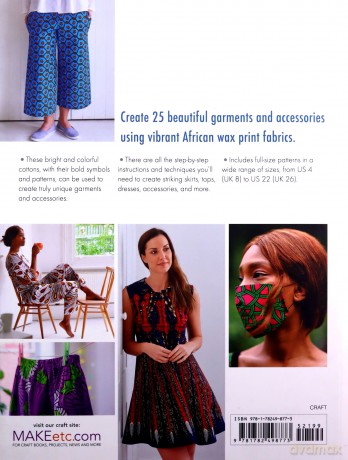 Sewing with African Wax Print Fabric: 25 vibrant projects for handmade clothes and accessories - Adaku Parker [KSIĄŻKA]