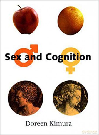 Sex and Cognition (Bradford Book) (A Bradford Book) - Doreen Kimura [KSIĄŻKA]