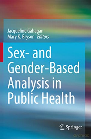 Sex- and Gender-Based Analysis in Public Health - Jacqueline Gahagan [KSIĄŻKA]