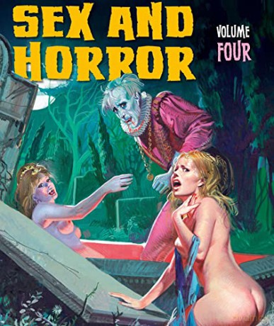 Sex and Horror: Volume Four: 4 - Nicola D'Agostino [KSIĄŻKA]