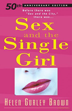 Sex and the Single Girl (Cult Classics) - Helen Gurley Brown [KSIĄŻKA]