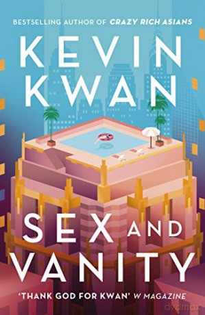 Sex and Vanity: from the bestselling author of Crazy Rich Asians - Kevin Kwan [KSIĄŻKA]