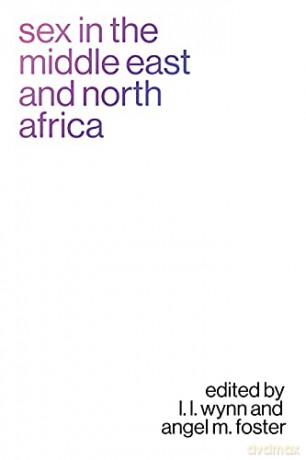 Sex in the Middle East and North Africa - L. L. Wynn [KSIĄŻKA]