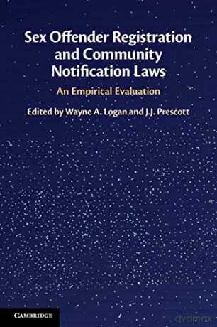 Sex Offender Registration and Community Notification Laws: An Empirical Evaluation - Wayne Logan [KSIĄŻKA]