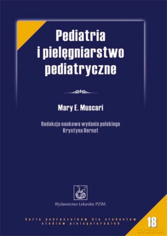 Pediatria i pielęgniarstwo pediatryczne - Muscari [KSIĄŻKA]